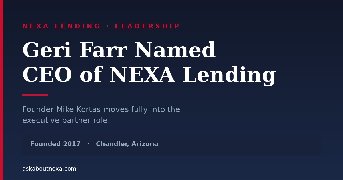 Geri Farr Named CEO of NEXA Lending